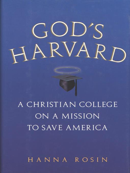 Title details for God's Harvard by Hanna Rosin - Available